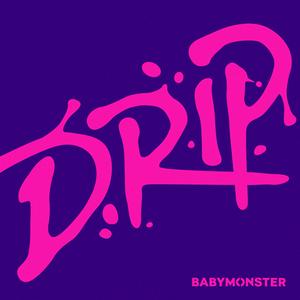 BABYMONSTERのDRIPをリクエストしよう！