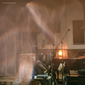 優河のAll the words you saidをリクエストしよう！