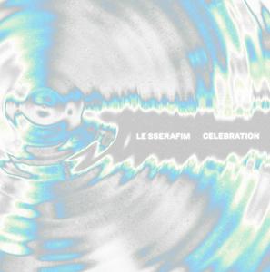 LE SSERAFIMのCELEBRATIONをリクエストしよう！