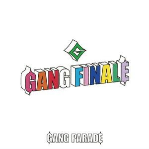GANG PARADEのGANG PARADE SO LONG!!をリクエストしよう！