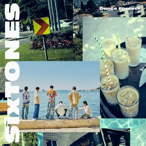 SixTONESのDance Foreverをリクエストしよう！