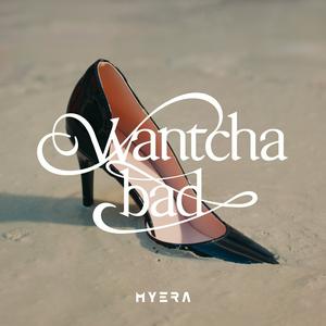 MYERAのWantcha badをリクエストしよう！