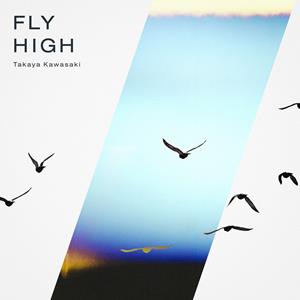 川崎鷹也 FLY HIGH jacket image