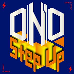 ONE N’ ONLYのStep Upをリクエストしよう！