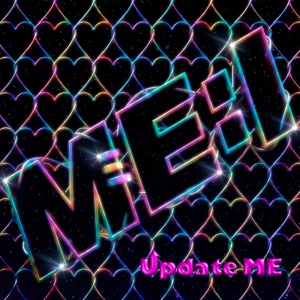 ME:IのUpdate MEをリクエストしよう！