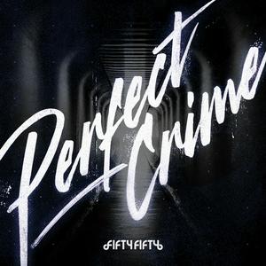 FIFTY FIFTYのPerfect Crimeをリクエストしよう！
