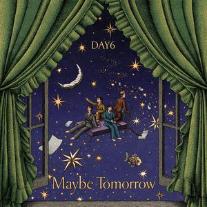 DAY6のMaybe Tomorrowをリクエストしよう！