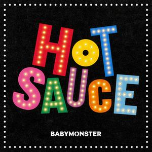 BABYMONSTERのHOT SAUCEをリクエストしよう！