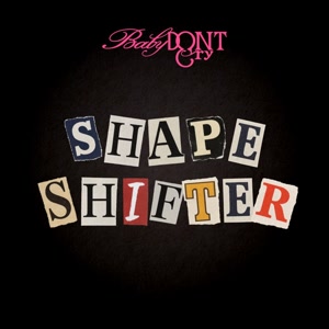 Baby DONT CryのShapeshifterをリクエストしよう！