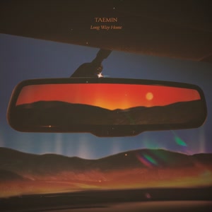 TAEMINのLong Way Homeをリクエストしよう！