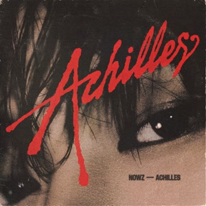 NOWZのAchillesをリクエストしよう！