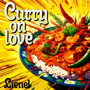 LienelのCurry on loveをリクエストしよう！